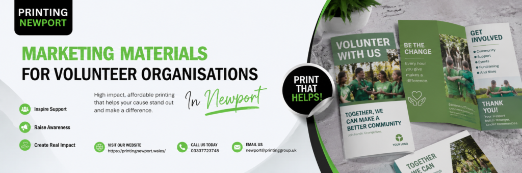 Marketing Materials for Volunteer Organisations in Newport